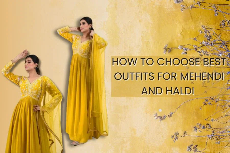 Stunning Outfits For Your Haldi & Mehendi Ceremony