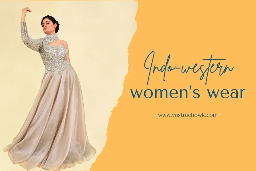 Indo-Western Styles Redefining Indian Women's Wear